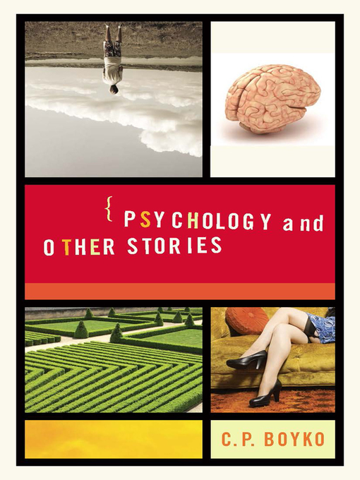 Title details for Psychology and Other Stories by C. P. Boyko - Wait list